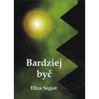 Bardziej być