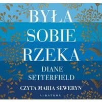 Była sobie rzeka