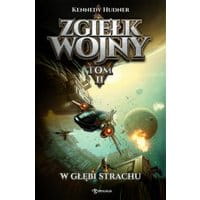 Zgiełk wojny Tom 2 W głębi strachu