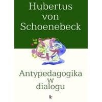Antypedagogika w dialogu