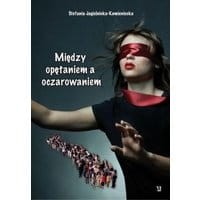 Między opętaniem a oczarowaniem