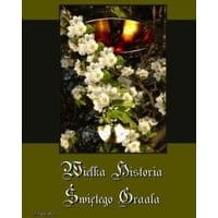 Wielka historia Świętego Graala