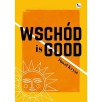 Wschód is GOOD