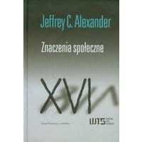 Znaczenia społeczne. Studia z socjologii kulturowej