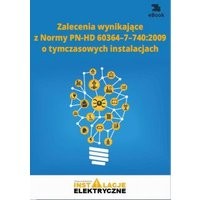 Zalecenia wynikające z normy PN-HD 60364-7-740:2009 o tymczasowych instalacjach