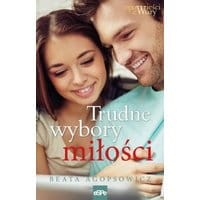 Trudne wybory miłości