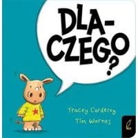 Maluch poznaje świat. Dlaczego?
