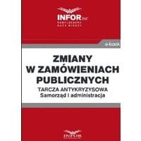 Zmiany w zamówieniach publicznych .Tarcza antykryzysowa.Samorząd i administracja