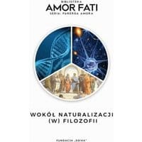Wokół naturalizacji (w) filozofii