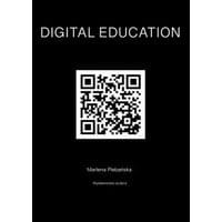DIGITAL EDUCATION. How to educate competences of the future
