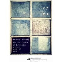 Between History and the Theory of Education