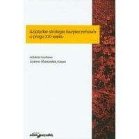 Azjatyckie strategie bezpieczeństwa u progu XXI wieku