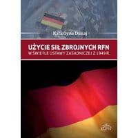 Użycie sił zbrojnych RFN w świetle Ustawy Zasadniczej z 1949 r.