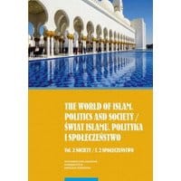 The world of islam. Politics and society / Świat islamu. Polityka i społeczeństwo. Vol. 2 Society / T. 2 Społeczeństwo