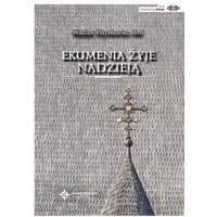 Ekumenia żyje nadzieją