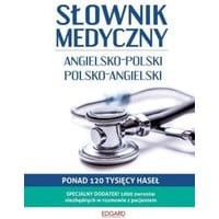 Słownik medyczny Angielsko-polski polsko-angielski