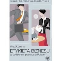 Współczesna etykieta biznesu w codziennej praktyce w Polsce