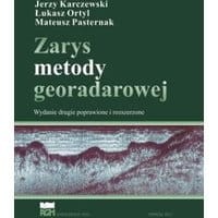 Zarys metody georadarowej. Wydanie 2 poprawione i rozszerzone