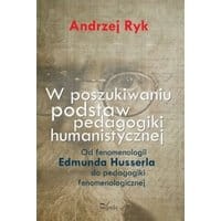 W poszukiwaniu podstaw pedagogiki humanistycznej