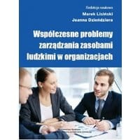 Współczesne problemy zarządzania zasobami ludzkimi w organizacjach