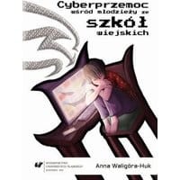 Cyberprzemoc wśród młodzieży ze szkół wiejskich
