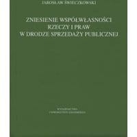 Zniesienie współwłasności rzeczy w drodze sprzedaży publicznej