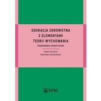 Edukacja zdrowotna z elementami teorii wychowania