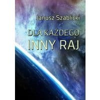 Dla każdego inny raj