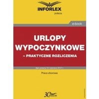 Urlopy wypoczynkowe – praktyczne rozliczenia