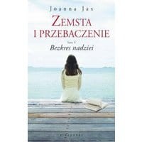 Zemsta i przebaczenie Tom 5 Bezkres nadziei