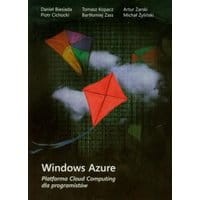 Windows Azure Platforma Cloud Computing dla programistów