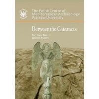Between the Cataracts. Part 2, fascicule 2: Session papers