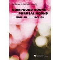 Compound nouns and phrasal nouns in English and Polish