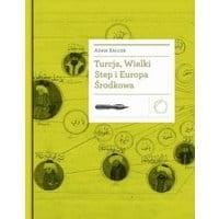 Turcja, Wielki Step i Europa Środkowa