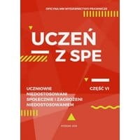 Uczeń z SPE - Uczniowie niedostosowani społecznie i zagrożeni niedostosowaniem