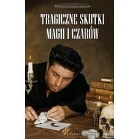Tragiczne skutki magii i czarów