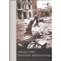 Tragizm i sens Powstania Warszawskiego
