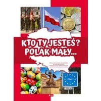 Kto Ty jesteś? Polak mały…