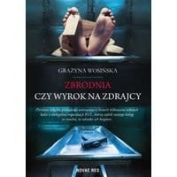 Zbrodnia czy wyrok na zdrajcy