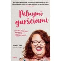 Pełnymi garściami