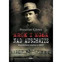 Mrok i mgła nad Auschwitz