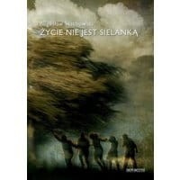 Życie nie jest sielanką