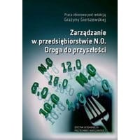 Zarządzanie w przedsiębiorstwie N.0. Droga do przyszłości