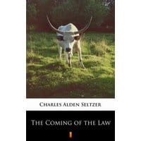 The Coming of the Law
