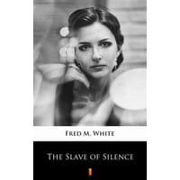 The Slave of Silence