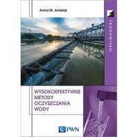 Wysokoefektywne metody oczyszczania wody