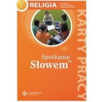 Religia 7 Spotkanie ze Słowem Karty pracy