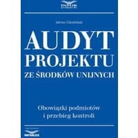 Audyt projektu ze środków unijnych