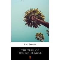 The Trail of the White Mule