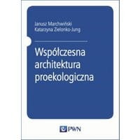 Współczesna architektura proekologiczna